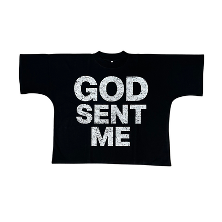 God Sent Me T-shirt